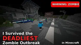I Survived the DEADLIEST Zombie Outbreak in Minecraft