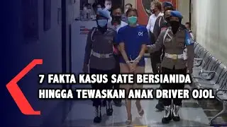 7 Fakta Kasus Sate Bersianida Hingga Tewaskan Anak Driver Ojol