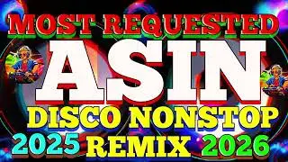 DI NAKAKA SAWANG PAKINGGAN ANG OPM ASIN SONGS DISCO NONSTOP REMIX