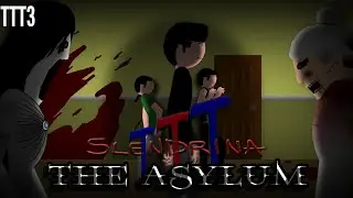 [TTT3 Slendrina] - The Asylum - VIDEO UPDATE