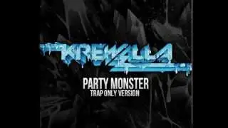 Party Monster by Krewella (Shortie's Trap Only Version)