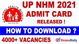 UP NHM Staff Nurse Admit Card 2021 | Download ANM & Accountant Phase II Exam Date | UP NHM Updates