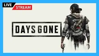 Playing Days Gone For The Very First Time