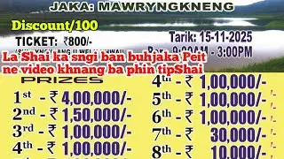 La Shai Ban Buh Jaka Naka bynta 4-Lak/& 1,Lak,etc/Ha Mawryngkneng Tang 800/Tiket/Discount/100 Peit