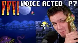 Final Fantasy VI: First Playthrough, Reactions, Voice Acting (FF6) Part 7