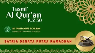 #live  Tasmi' Al Qur'an JUZ 30 MI TARBIYATUS SYARIFAH  DESEMBER 2025 - SATRIA DENAYA PUTRA RAMADHAN