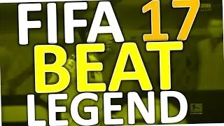 How to BEAT LEGENDARY in FIFA 17