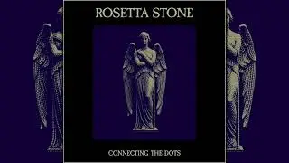 Rosetta Stone | Connecting the Dots
