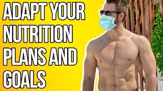 Losing Fat and Building Muscle in Quarantine (Nutrition Guide)