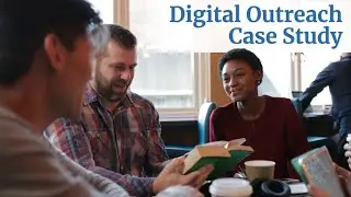 Digital Outreach Case Study