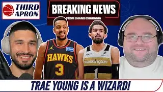 Trae Young Traded to the Washington Wizards | Third Apron Podcast