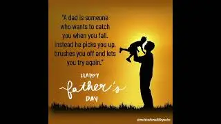 Best Happy Father's Day Wishes And Messages To Make Your Dad Feel Special ll Happy Father's Day ll