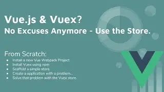 Vue 2 & Vuex Tutorial Version 2
