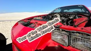 Touring the White Sands Missile Range with my Camaro IN TOW!