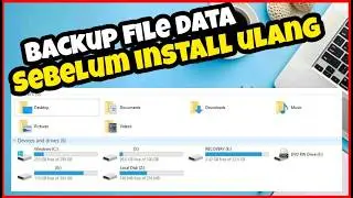 Tutorial Pemula! Cara Back Up Data di Laptop/Komputer Sebelum Install Ulang