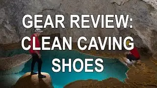 Gear Review: Clean Caving Shoes