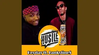 Hustle (feat. Lankyline$)