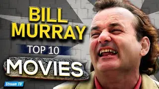 Top 10 Bill Murray Movies of All Time