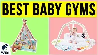10 Best Baby Gyms 2020