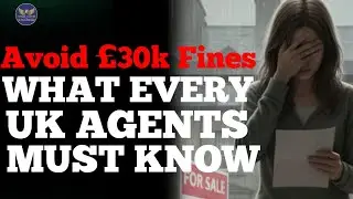 Avoid 30k FINES, what UK Letting Agent must know #realestate #lettingagents #uklettingagents