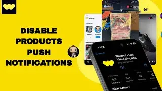 How To Disable Products Push Notifications On Whatnot App | Step By Step