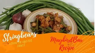 String beans & Tofu in Oyster sauce|| Vegetarian recipe