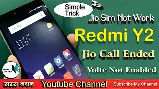 Redmi Y2 Jio Call Ended // Y2 JIo Sim Not Work // Y2 Volte Not Enalbled Problem