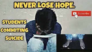 STUDENTS COMMITING SUICIDE | STOP THIS | A must watch short film |