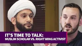 IT'S TIME TO TALK: RIGHT WING ACTIVIST VS. MUSLIM SCHOLAR (DEBATE)