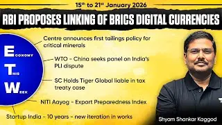 Economy This Week (15th - 21st Jan 2026 ):RBI BRICS CBDC, WTO vs India, Tiger Global Tax | Shyam Sir