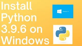 How to install python 3.9.6 on Windows 10