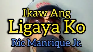 IKAW ANG LIGAYA KO by Ric Manrique Jr.#cover ATA KUSINA taglamig version 
