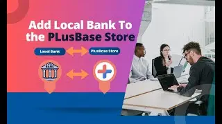 Local bank add to the plusbase store | Add Local Bank | PlusBase Store