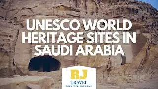 UNESCO World Heritage Sites in Saudi Arabia