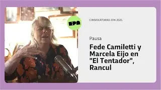 PAUSA | Programa 7 | Fede Camiletti y Marcela Eijo en 