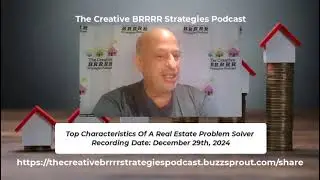 S1E86 - Top Characteristics Of A Real Estate Problem Solver