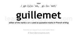 Произношение Guillemet | Определение Guillemet