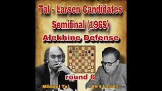Bent Larsen vs Mikhail Tal | round 6 | Tal - Larsen Candidates Semifinal (1965) 😀👍🤔 | #chess