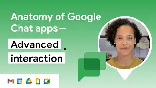 Anatomy of Chat apps - Advanced interaction