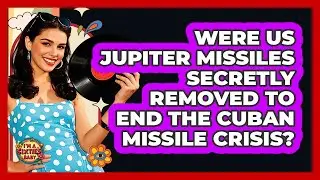 Were US Jupiter Missiles Secretly Removed To End The Cuban Missile Crisis? - I'm a 60s Baby