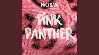 Pink Panther (Mili Sax Remix)