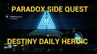 Destiny PARADOX Daily Heroic Side Quest & Cult Ghost Shell [Live Commentary]