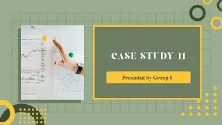 Management Accounting 1 A251 KMB3 Group 5 - Presentation Case Study 11