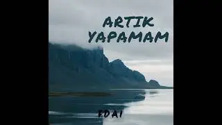 Artık Yapamam - FDAI
