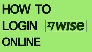 How to Login Wise App | Wise App Login Tutorial | Can&rsquo;t Login to Wise App?