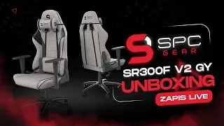 Fotel SPC Gear SR300F V2 GY - Unboxing i montaż (Zapis Twitch)