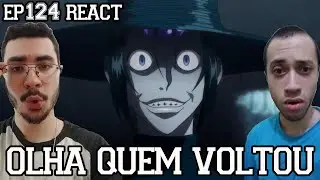 OLHA QUEM VOLTOU - Hunter x Hunter Epis&oacute;dio 124 REACT