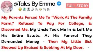 My Parents Forced Me To &ldquo;Work At The Family Farm,&rdquo; Refused To Pay For College & Disowned Me My Uncle
