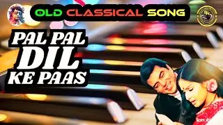 Pal Pal Dil Ke Pass Hindi Old Classical Piano Song#youtubevideo#Piano Cover & Tutorial