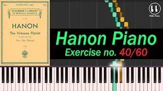 Hanon Piano Exercise no.40/60 | Philic Piano